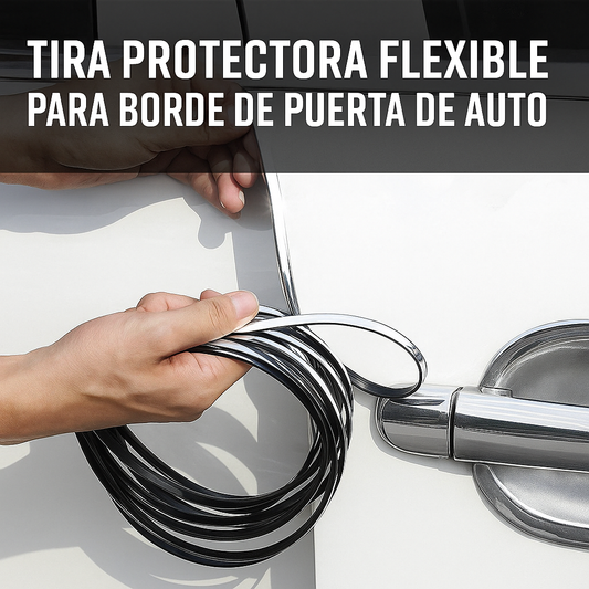 TIRA PROTECTORA FLEXIBLE PARA BORDE DE PUERTA DE AUTO